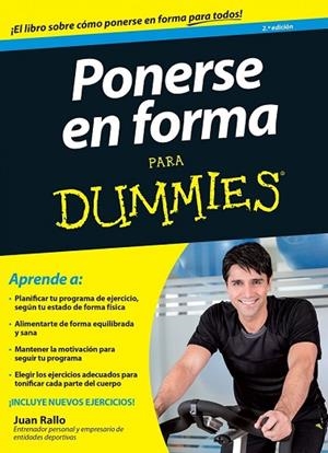 PONERSE EN FORMA PARA DUMMIES | 9788432902765 | RALLO, JUAN | Llibreria Drac - Librería de Olot | Comprar libros en catalán y castellano online