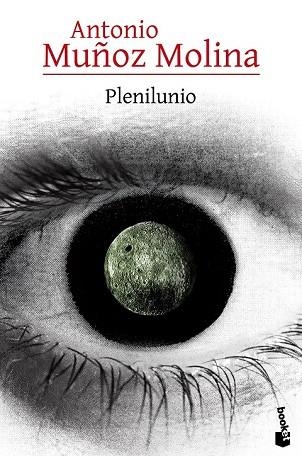 PLENILUNIO | 9788432225833 | MUÑOZ MOLINA, ANTONIO | Llibreria Drac - Librería de Olot | Comprar libros en catalán y castellano online