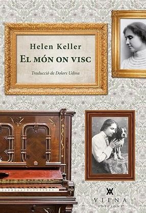 MÓN ON VISC, EL | 9788483308646 | KELLER, HELEN | Llibreria Drac - Librería de Olot | Comprar libros en catalán y castellano online