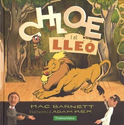 CHLOE I EL LLEO | 9788416578016 | BARNETT, MAC; REX, ADAM | Llibreria Drac - Librería de Olot | Comprar libros en catalán y castellano online