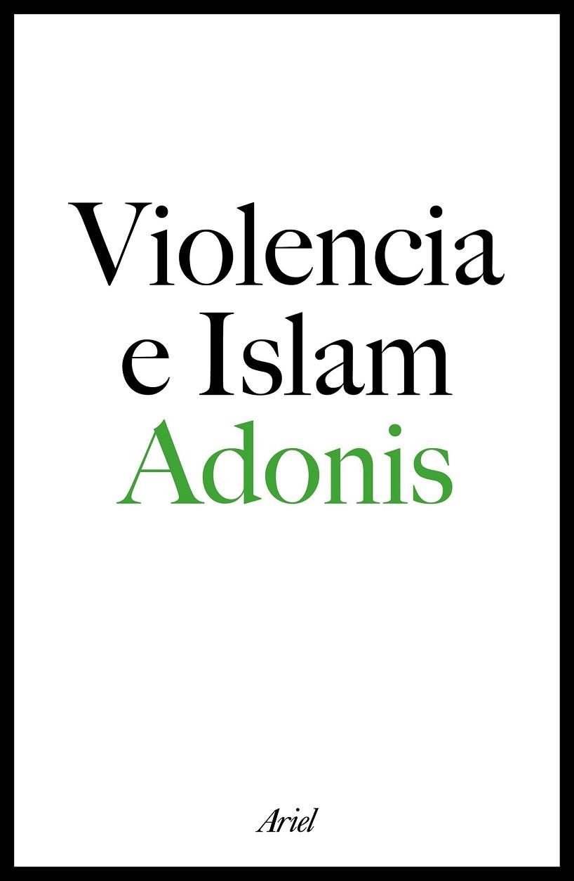 VIOLENCIA E ISLAM | 9788434423329 | ADONIS | Llibreria Drac - Librería de Olot | Comprar libros en catalán y castellano online