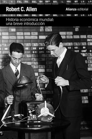 HISTORIA ECONÓMICA MUNDIAL | 9788420675831 | ALLEN, ROBER C. | Llibreria Drac - Llibreria d'Olot | Comprar llibres en català i castellà online