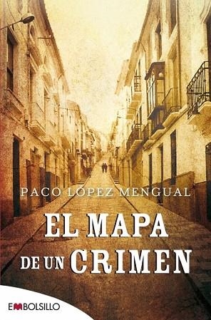 MAPA DE UN CRIMEN, EL | 9788416087310 | LÓPEZ MENGUAL, PACO | Llibreria Drac - Librería de Olot | Comprar libros en catalán y castellano online
