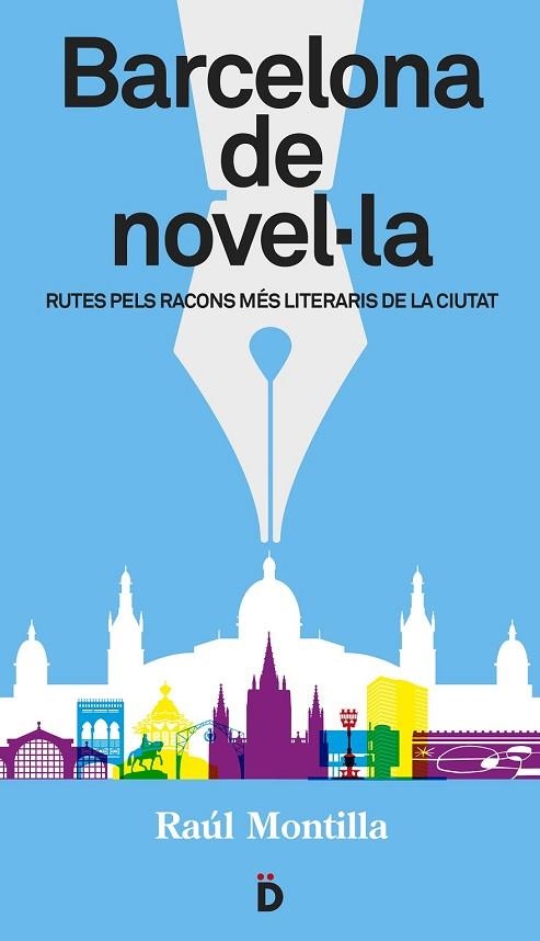 BARCELONA DE NOVEL·LA | 9788494143892 | MONTILLA, RAÚL | Llibreria Drac - Librería de Olot | Comprar libros en catalán y castellano online