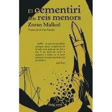 CEMENTIRI DELS REIS MENORS, EL | 9788494449697 | MALKOC, ZORAN | Llibreria Drac - Librería de Olot | Comprar libros en catalán y castellano online