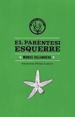 PARÈNTESI ESQUERRE, EL | 9788494469916 | VILLANUEVA, MURIEL | Llibreria Drac - Llibreria d'Olot | Comprar llibres en català i castellà online
