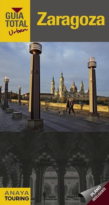 ZARAGOZA 2016 (GUIA TOTAL URBAN) | 9788499357850 | IZQUIERDO, PASCUAL | Llibreria Drac - Librería de Olot | Comprar libros en catalán y castellano online