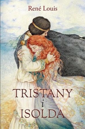 TRISTANY I ISOLDA | 9788490261231 | LOUIS, RENE | Llibreria Drac - Llibreria d'Olot | Comprar llibres en català i castellà online