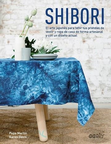 SHIBORI | 9788425228674 | MARTIN, PEPA; DAVIS, KAREN | Llibreria Drac - Llibreria d'Olot | Comprar llibres en català i castellà online