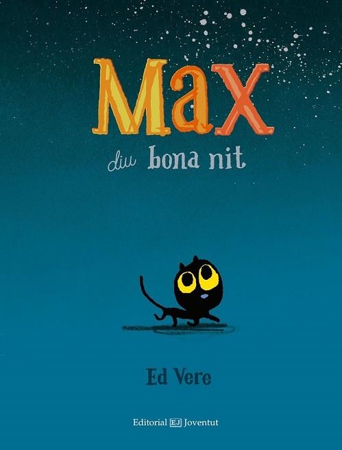 MAX DIU BONA NIT | 9788426142405 | VERE, ED | Llibreria Drac - Llibreria d'Olot | Comprar llibres en català i castellà online