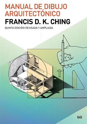 MANUAL DE DIBUJO ARQUITECTÓNICO | 9788425229268 | CHING, FRANCIS D. K. | Llibreria Drac - Librería de Olot | Comprar libros en catalán y castellano online