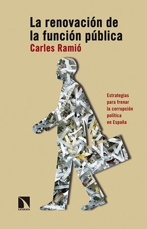 RENOVACIÓN DE LA FUNCIÓN PÚBLICA, LA  | 9788490971024 | RAMIÓ MATAS, CARLES | Llibreria Drac - Llibreria d'Olot | Comprar llibres en català i castellà online