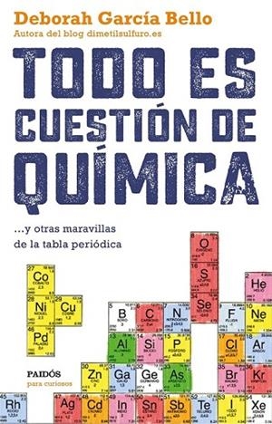 TODO ES CUESTIÓN DE QUÍMICA | 9788449331886 | GARCÍA BELLO, DEBORAH  | Llibreria Drac - Llibreria d'Olot | Comprar llibres en català i castellà online