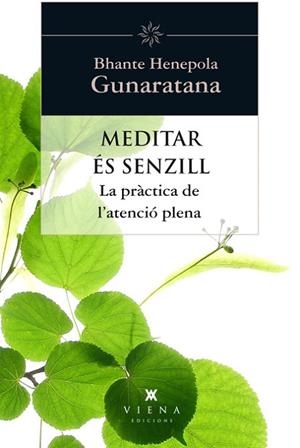 MEDITAR ES SENZILL | 9788483307397 | GUNARATANA, BHANTE HENEPOLA | Llibreria Drac - Librería de Olot | Comprar libros en catalán y castellano online