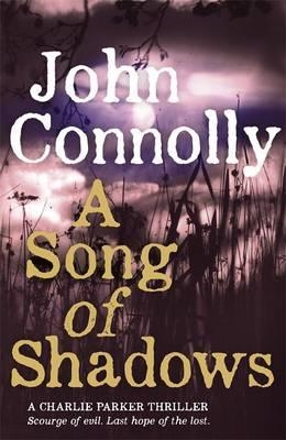 A SONG OF SHADOWS | 9781444751567 | CONNOLLY, JOHN | Llibreria Drac - Llibreria d'Olot | Comprar llibres en català i castellà online