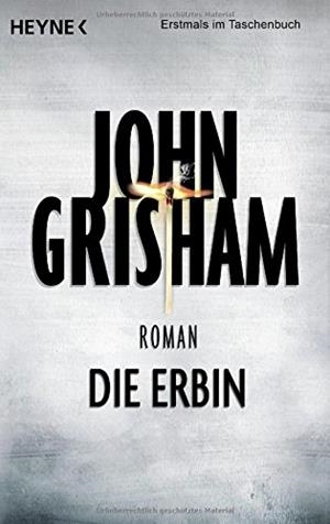 DIE ERBIN | 9783453418462 | GRISHAM, JOHN | Llibreria Drac - Llibreria d'Olot | Comprar llibres en català i castellà online