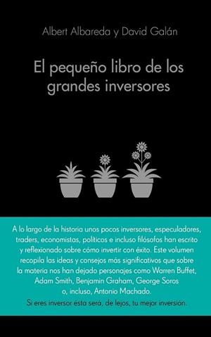 PEQUEÑO LIBRO DE LOS GRANDES INVERSORES, EL | 9788416253517 | ALBAREDA, ALBERT; GALÁN, DAVID | Llibreria Drac - Librería de Olot | Comprar libros en catalán y castellano online