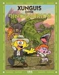 XUNGUIS ENTRE DINOSAURIOS | 9788416075836 | RAMIS, JUAN CARLOS; CERA, JOAQUIN | Llibreria Drac - Librería de Olot | Comprar libros en catalán y castellano online