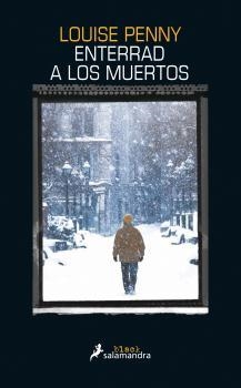 ENTERRAD A LOS MUERTOS | 9788416237128 | PENNY, LOUISE | Llibreria Drac - Llibreria d'Olot | Comprar llibres en català i castellà online