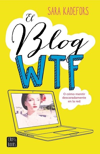 BLOG WTF, EL | 9788408150893 | KADEFORS, SARA | Llibreria Drac - Librería de Olot | Comprar libros en catalán y castellano online