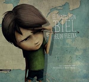 VIATGE D'EN BIEL PÈL DE FLETXA, EL | 9788416605040 | VILA, FRANCESC; MARCO, JAUME | Llibreria Drac - Librería de Olot | Comprar libros en catalán y castellano online