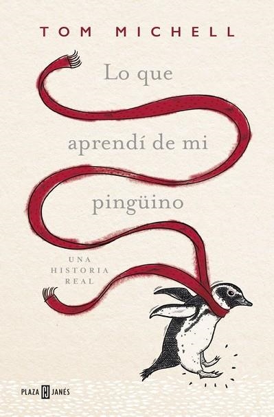 LO QUE APRENDÍ DE MI PINGÜINO | 9788401016967 | MICHELL,TOM | Llibreria Drac - Librería de Olot | Comprar libros en catalán y castellano online