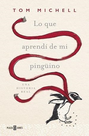 LO QUE APRENDÍ DE MI PINGÜINO | 9788401016967 | MICHELL,TOM | Llibreria Drac - Librería de Olot | Comprar libros en catalán y castellano online