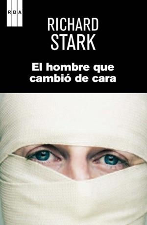 HOMBRE QUE CAMBIO DE CARA, EL | 9788490066713 | STARK, RICHARD | Llibreria Drac - Librería de Olot | Comprar libros en catalán y castellano online