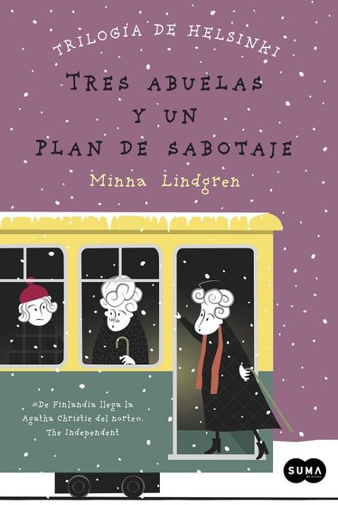 TRES ABUELAS Y UN PLAN DE SABOTAJE (TRILOGÍA DE HELSINKI 3) | 9788483658048 | LINDGREN, MINNA | Llibreria Drac - Librería de Olot | Comprar libros en catalán y castellano online
