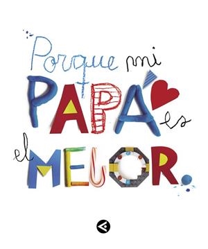 PORQUE MI PAPÁ ES EL MEJOR | 9788403501904 | AAVV | Llibreria Drac - Librería de Olot | Comprar libros en catalán y castellano online