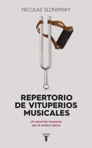 REPERTORIO DE VITUPERIOS MUSICALES | 9788430617708 | SLONIMSKY, NICOLAS | Llibreria Drac - Librería de Olot | Comprar libros en catalán y castellano online