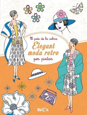 ELEGANT MODA RETRO PER PINTAR | 9789463072212 | AADD | Llibreria Drac - Llibreria d'Olot | Comprar llibres en català i castellà online