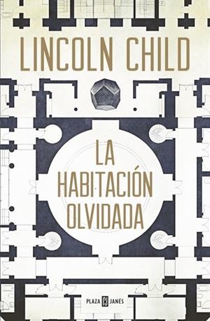 HABITACIÓN OLVIDADA, LA (JEREMY LOGAN 4) | 9788401016745 | CHILD, LINCOLN | Llibreria Drac - Llibreria d'Olot | Comprar llibres en català i castellà online