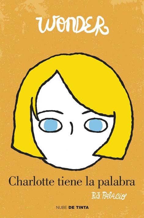 WONDER. CHARLOTTE TIENE LA PALABRA | 9788415594765 | PALACIO, R.J. | Llibreria Drac - Librería de Olot | Comprar libros en catalán y castellano online