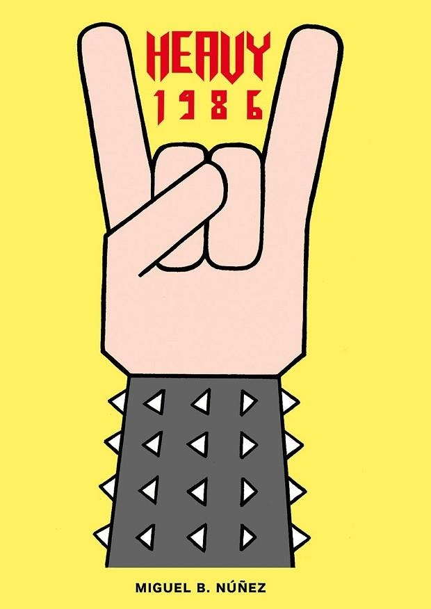 HEAVY 1986 | 9788494414060 | NÚÑEZ, MIGUEL B. | Llibreria Drac - Llibreria d'Olot | Comprar llibres en català i castellà online