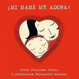 MI MAMA ME ADORA | 9788416117918 | PITTAU, FRANCESCO | Llibreria Drac - Llibreria d'Olot | Comprar llibres en català i castellà online