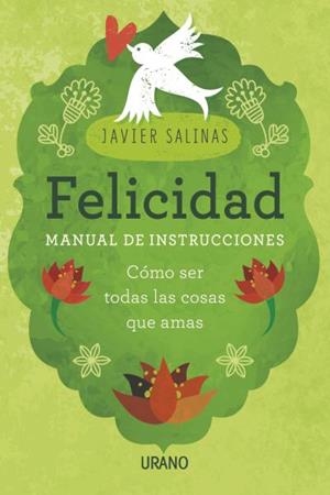 FELICIDAD. MANUAL DE INSTRUCCIONES | 9788479539368 | SALINAS, JAVIER | Llibreria Drac - Librería de Olot | Comprar libros en catalán y castellano online