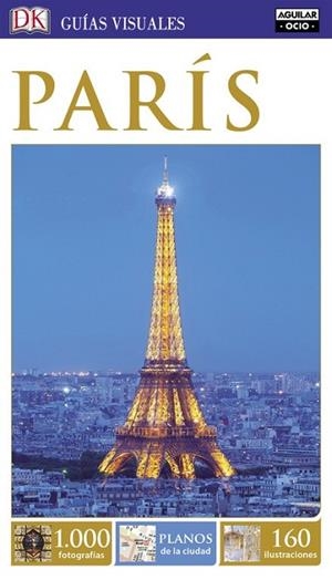 PARÍS 2016 (GUIAS VISUALES) | 9788403511484 | AA.DD. | Llibreria Drac - Llibreria d'Olot | Comprar llibres en català i castellà online