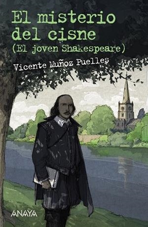 MISTERIO DEL CISNE, EL (EL JOVEN SHAKESPEARE) | 9788469805800 | MUÑOZ PUELLES, VICENTE | Llibreria Drac - Llibreria d'Olot | Comprar llibres en català i castellà online