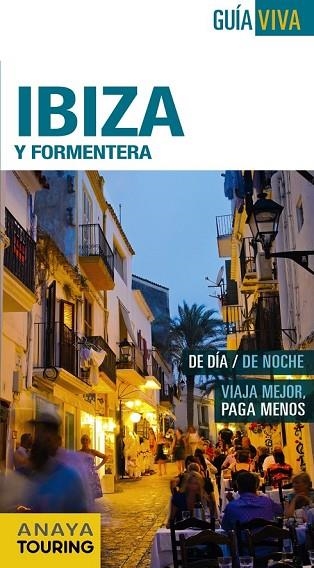 IBIZA Y FORMENTERA 2016 (GUIA VIVA) | 9788499357270 | AA.DD. | Llibreria Drac - Librería de Olot | Comprar libros en catalán y castellano online