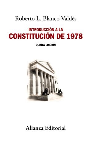 INTRODUCCIÓN A LA CONSTITUCIÓN DE 1978 | 9788491042679 | BLANCO VALDÉS, ROBERTO L. | Llibreria Drac - Llibreria d'Olot | Comprar llibres en català i castellà online