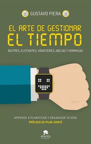 ARTE DE GESTIONAR EL TIEMPO, EL  | 9788416253562 | PIERA, GUSTAVO  | Llibreria Drac - Librería de Olot | Comprar libros en catalán y castellano online