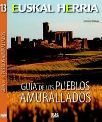 GUÍA DE LOS PUEBLOS AMURALLADOS. EUSKAL HERRIA | 9788482165943 | HERRIA, EUSAKL | Llibreria Drac - Librería de Olot | Comprar libros en catalán y castellano online