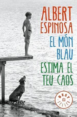 MÓN BLAU, EL. ESTIMA EL TEU CAOS | 9788466329828 | ESPINOSA, ALBERT | Llibreria Drac - Llibreria d'Olot | Comprar llibres en català i castellà online