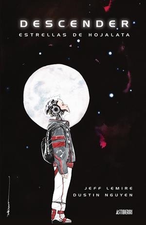 DESCENDER 1 | 9788416251421 | LEMIRE, JEFF ; NGUYEN, DUSTIN | Llibreria Drac - Llibreria d'Olot | Comprar llibres en català i castellà online