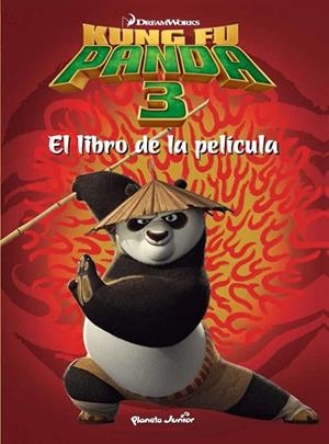 KUNG FU PANDA 3. EL LIBRO DE LA PELÍCULA | 9788408150848 | DREAMWORKS | Llibreria Drac - Llibreria d'Olot | Comprar llibres en català i castellà online