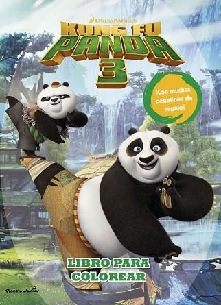 KUNG FU PANDA 3. LIBRO PARA COLOREAR | 9788408150879 | DREAMWORKS | Llibreria Drac - Librería de Olot | Comprar libros en catalán y castellano online