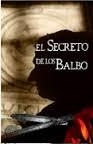 SECRETO DEL LOS BALBO, EL | 9788494364662 | ORTEGA, JOSE ANTONIO | Llibreria Drac - Librería de Olot | Comprar libros en catalán y castellano online