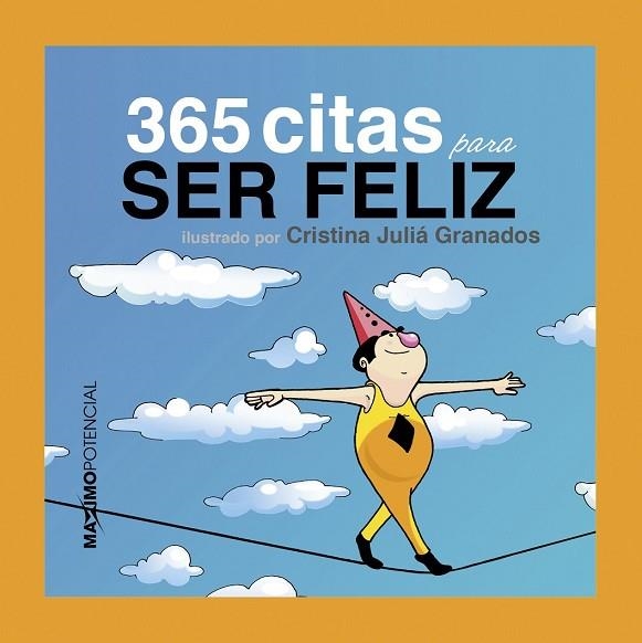 365 CITAS PARA SER FELIZ | 9788494377136 | JULIA, CRISTINA | Llibreria Drac - Librería de Olot | Comprar libros en catalán y castellano online