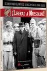 LIBERAD A MUSSOLINI | 9788416200276 | GONZALEZ, OSCAR | Llibreria Drac - Librería de Olot | Comprar libros en catalán y castellano online